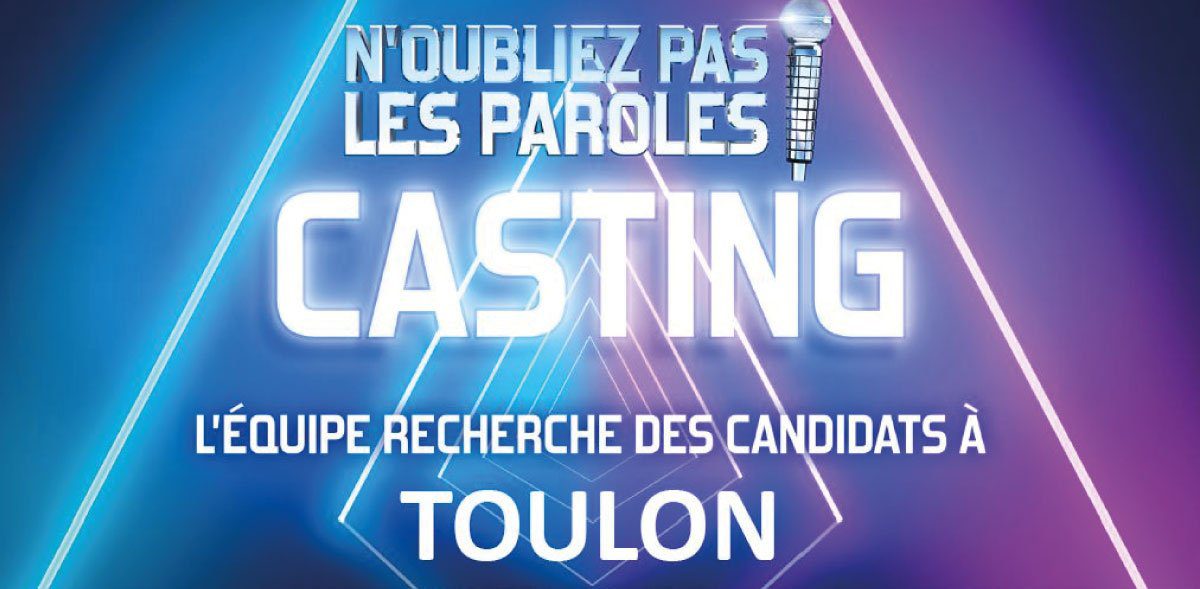 Oui, l’émission de télévision « N’oubliez pas les paroles ! » est actuellement à la recherche de candidats à Toulon. Bonne chance ! 🍀