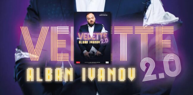 Alban Ivanov - Vedette 2.0