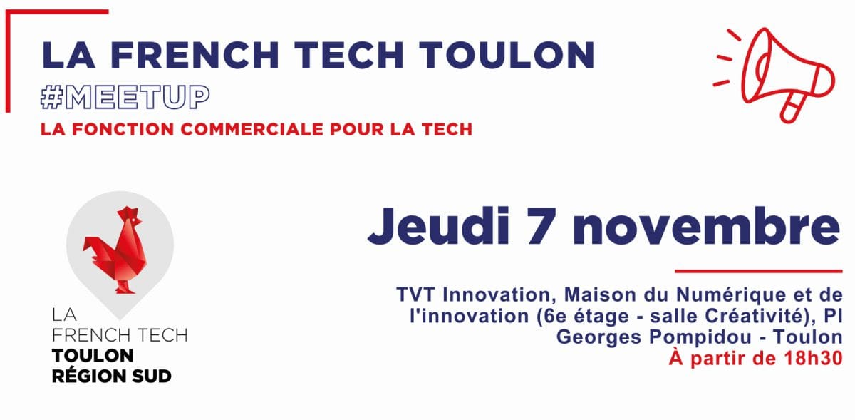 Rejoignez la French Tech Toulon pour un Meetup sur la fonction commerciale dans la tech