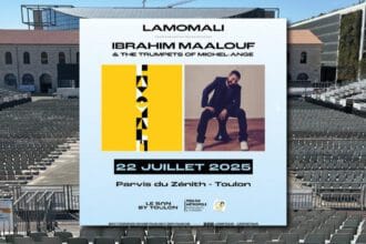 LAMOMALI, l'aventure malienne de -M-, et IBRAHIM MAALOUF & The Trumpets of Michel-Ange le 22 Juillet 2025 au SON BY TOULON !