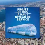 Progrès du projet de bus à haut niveau de service de la métropole toulonnaise