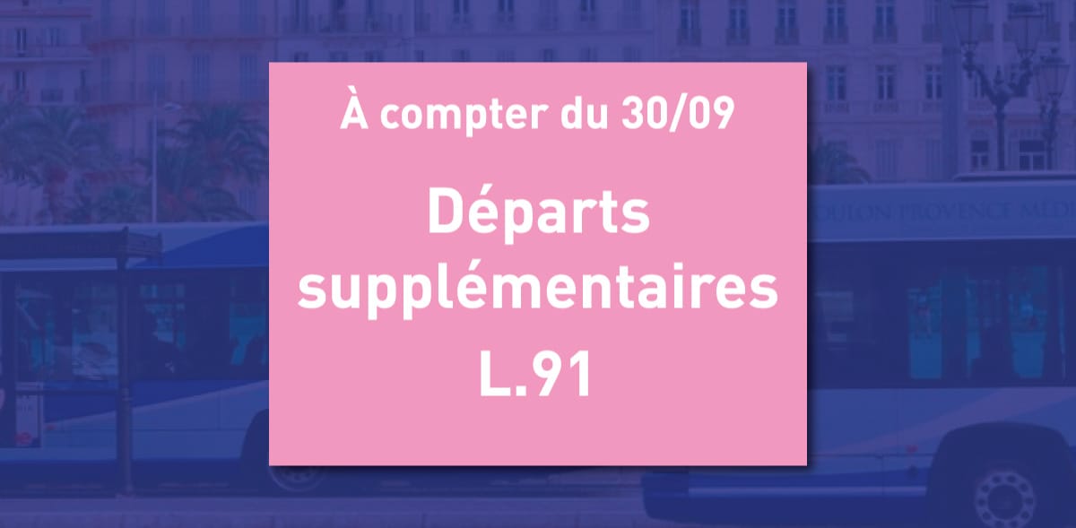 Dès le 30/09 : 6 Allers-retours supplémentaires - L.91