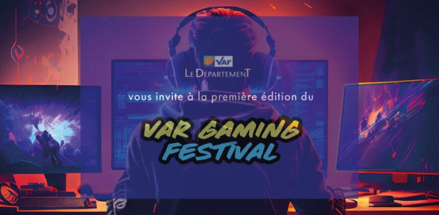 Var Gaming Festival : Un Rendez-vous Incontournable pour les Passionnés de Jeux Vidéo !