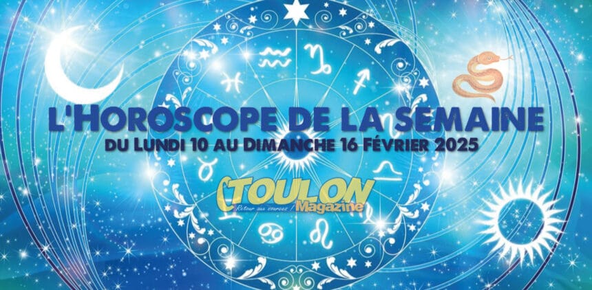 Horoscope de la Semaine : 10 au 16 Février 2025